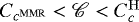 ${C_{c^{\mathrm{MMR}}}<{\mathscr{C}}<C_c^{\mathrm H}}$