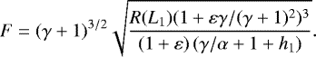 \begin{equation*} F=(\gamma&#x002B;1)^{3/2}\sqrt{\frac{R(L_1)(1&#x002B;\varepsilon\gamma/(\gamma&#x002B;1)^2)^3}{(1&#x002B;\varepsilon)\left(\gamma/\alpha&#x002B;1&#x002B;h_1\right)}}.\end{equation*}