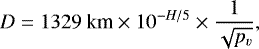 \[ D = 1329\text{ km} \times 10^{-H/5} \times \frac{1}{\sqrt{p_v}}, \]
