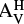 $\rm A_{\rm V}^{\rm H}$