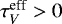 $\tau_V^{\textrm{eff}} > 0$