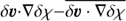 $ {\delta {{\boldsymbol{\upsilon}}}} \cdot \nabla \delta \chi- \overline{{\delta{{\boldsymbol{\upsilon}}}} \cdot \nabla \delta \chi} $