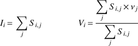 \begin{equation}{I_i} = \sum\limits_j {{S_{i,j}}} \qquad \qquad {V_i} = {{\sum\limits_j {{S_{i,j}}} \times {\nu _j}} \over {\sum\limits_j {{S_{i,j}}} }}\end{equation}