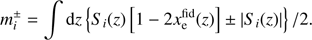 $ \begin{aligned} m_i^{\pm } = \int \text{ d}z \left\{ S_i(z)\left[1-2x_\mathrm{e}^\mathrm{fid}(z)\right] \pm |S_i(z) | \right\} /2. \end{aligned} $