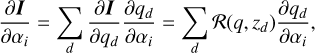 $ \begin{aligned} \frac{\partial \boldsymbol{I}}{\partial \alpha _i} = \sum _d \frac{\partial \boldsymbol{I}}{\partial q_d} \frac{\partial {q_d}}{\partial \alpha _i} = \sum _d \mathcal R (q, z_d) \frac{\partial {q_d}}{\partial \alpha _i} ,\end{aligned} $