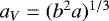 $a_V = (b^2a)^{1/3}$