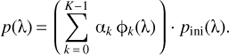 $p({\uplambda} ) = \left( {\sum\limits_{k = 0}^{K - 1} {{\alpha _k}{{\rm{\phi}} _k}({\uplambda} )} } \right) \cdot {p_{{\rm{ini}}}}({\uplambda} ).$