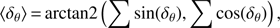 $$ {\langle\delta_\theta\rangle}=\text{arctan2}{(\mathrm\Sigma\sin{(\delta_\theta)},\mathrm\Sigma\cos{(\delta_\theta)})}, $$