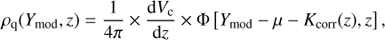 $$ {\rho _{\rm{q}}}({Y_{{\rm{mod}}}},z) = \frac{1}{{4\pi }} \times \frac{{{\rm{d}}{V_{\rm{c}}}}}{{{\rm{d}}z}} \times \Phi \left[ {{Y_{{\rm{mod}}}} - \mu - {K_{{\rm{corr}}}}(z),z} \right], $$