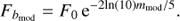 $$ {F_{{b_{{\rm{mod}}}}}} = {F_0}{\mkern 1mu} {{\rm{e}}^{ - 2{\rm{ln}}(10){m_{{\rm{mod}}}}/5}}. $$