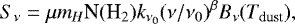 \begin{equation*} S_{\nu} = \mu m_{H} \textrm{N}(\textrm{H}_{2}) k_{\nu{_0}} (\nu/\nu_{0})^{\beta} B_{\nu}({T_{\textrm{dust}}}),\end{equation*}