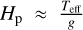 $ {H_{\rm{p}}} \approx \frac{{{T_{{\rm{eff}}}}}}{g} $