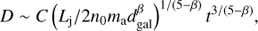 $$ D\;\sim\;C{(L_\mathrm j/2n_0m_\mathrm ad_\text{gal}^\beta)}^{1/{(5-\beta)}}t^{3/{(5-\beta)}}, $$