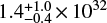 $1.4_{+1.0}^{-0.4} {\times} 10^{32}$