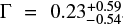 $\Gamma=0.23_{+0.59}^{-0.54}$