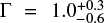 $\Gamma = 1.0_{+0.3}^-{0.6}$
