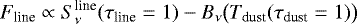 \begin{equation*} F_{\textrm{line}} \propto S_{\nu}^{\textrm{line}}(\tau_{\textrm{line}} = 1) - B_{\nu}\big(T_{\textrm{dust}}(\tau_{\textrm{dust}} = 1)\big)\end{equation*}