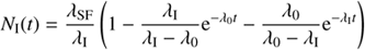 $$ \begin{aligned} N_{\rm I}(t)&= \frac{\lambda _{\rm SF}}{\lambda _{\rm I}} \left( 1 - \frac{\lambda _{\rm I}}{\lambda _{\rm I}-\lambda _0} \mathrm{e}^{-\lambda _0t} - \frac{\lambda _0}{\lambda _0- \lambda _{\rm I}} \mathrm{e}^{-\lambda _{\rm I}t} \right) \end{aligned} $$