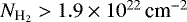 $N_{\textrm{H}_2}>1.9\times10^{22}\,{\textrm{cm}^{-2}}$