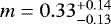 $m = 0.33^{&#x002B;0.14}_{-0.13}$