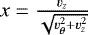 $x = \frac{v_z}{\sqrt{v_{\theta}^2&#x002B;v_z^2}}$