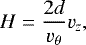 \begin{equation*} H = \frac{2d}{v_{\theta}} v_z ,\end{equation*}