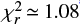 $ \chi_r^2\,{\simeq}\,1.08 $