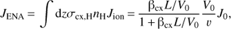 $ \begin{aligned} J_\mathrm{ENA}\,{=}\,\int \mathrm{d}z \sigma _\mathrm{cx,H}n_\mathrm{H} J_\mathrm{ion}\,{=}\,\frac{\mathrm{{\beta }}_\mathrm{cx}L/V_0}{1\,{+}\,\mathrm{{\beta }}_\mathrm{cx}L/V_0}\frac{V_0}{v}J_0, \end{aligned} $