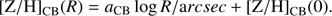 ${[{\rm{Z/H}}]_{{\rm{CB}}}}(R) = {a_{{\rm{CB}}}}\log R/{\rm{a}}rcsec + {[{\rm{Z/H}}]_{{\rm{CB}}}}(0).$
