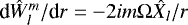 $\textrm{d}\hat{W}_l^m/\textrm{d}r = -2im{\mathrm{\Omega}} \hat{X}_l /r$