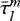$\bar{\tau}_l^m$