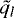 $\tilde{q_l}$