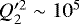 $Q^{\prime2}_2 \sim 10^5$