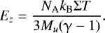 \begin{equation*} E_z=\frac{N_{\textrm{A}} k_{\textrm{B}} \mathrm{\Sigma} T }{3M_u(\upgamma-1)}. \end{equation*}