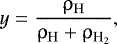 \begin{align*} {y = \dfrac{\rho_{\mathrm{H}}}{\rho_{\mathrm{H}} &#x002B; \rho_{\textrm{H}_2}}}, \end{align*}