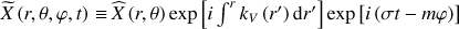 $ {\widetilde{X}}\left(r,\theta,\varphi,t\right)\,{\equiv}\,{\widehat{X}}\left(r,\theta\right)\exp\left[i\int^{r}k_{V}\left(r{\prime}\right)\mathrm{d}r{\prime}\right]\exp\left[i\left(\sigma{t}- {m{\varphi}}\right)\right] $
