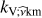$ k_{\mathrm{V};\widehat\nu \mathrm{km}} $