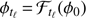 $ \phi_{{t_{\ell}}} = \mathcal{F}_{t_{\ell}}(\phi_0) $