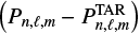 $\left(P_{n,\ell,m}-P_{n,\ell,m}^\mathrm{TAR}\right)$