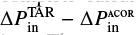 $\delta \left(\Delta P_\mathrm{in}\right)=\Delta P^\mathrm{TAR}_\mathrm{in}-\Delta P^\mathrm{\textsc{\textsc{acor}}}_\mathrm{in}$