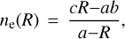 $${n_{\rm{e}}}(R) = {{cR - ab} \over {a - R}},$$