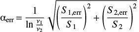 $$ \begin{equation} {\rm {\alpha}}_{\rm err} = \frac{1}{\ln\frac{\nu_1}{\nu_2}}\sqrt{\left(\frac{S_{1,{\rm err}}}{S_1}\right)^2+\left(\frac{S_{2,{\rm err}}}{S_2}\right)^2} \end{equation} $$