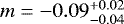 $m = -0.09^{&#x002B;0.02}_{-0.04}$