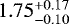 $1.75 _{-0.10 }^{&#x002B;0.17}$