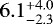 $6.1^{&#x002B;4.0}_{-2.3}$