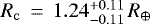 $R_{\mathrm{c}}\,=\,1.24 _{ - 0.11 } ^ { &#x002B; 0.11 }\,R_{\oplus}$