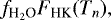 $f_{\textrm{H}_2\textrm{O}} F_{\textrm{HK}}(T_n),$