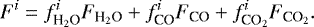 \begin{equation*} F^i = f^i_{\textrm{H}_2\textrm{O}} F_{\textrm{H}_2\textrm{O}} &#x002B; f^i_{\textrm{CO}} F_{\textrm{CO}} &#x002B; f^i_{\textrm{CO}_2} F_{\textrm{CO}_2} .\end{equation*}