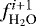 $f^{i&#x002B;1}_{\textrm{H}_2\textrm{O}}$