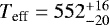 ${{T}_{\textrm{eff}}=552_{-20}^{&#x002B;16}}$